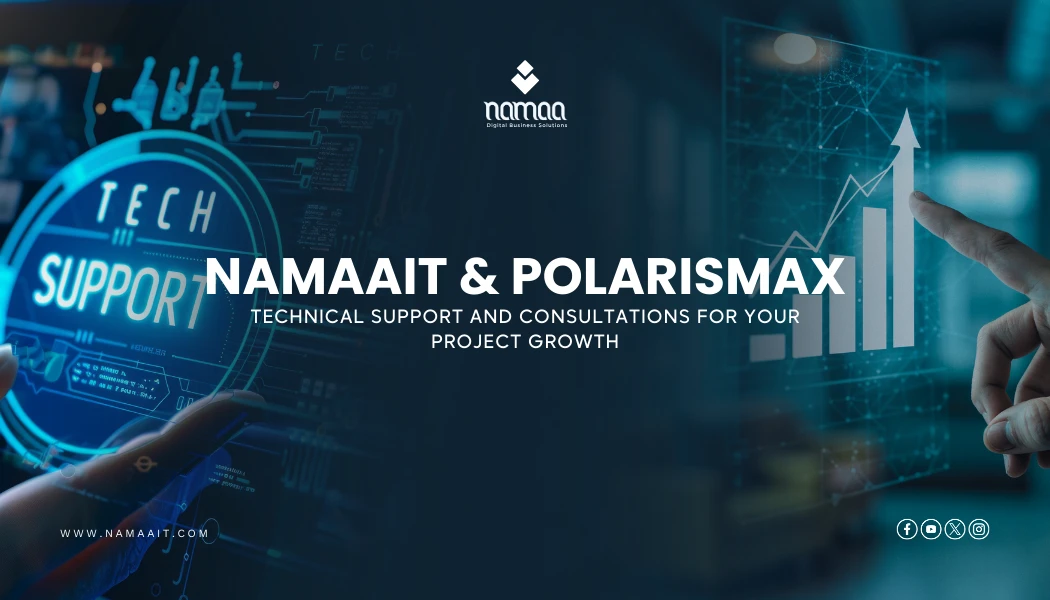 Namaa IT and PolarisMAX: Technical Support & Consultations for Business Growth